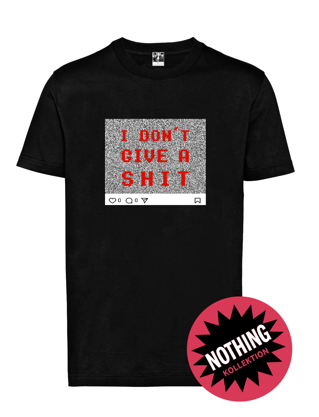 Mr. Nix give a shit rot T-Shirt